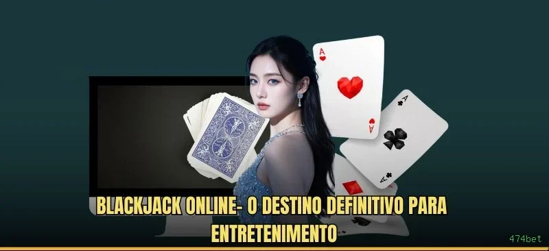 Roleta e blackjack 474bet